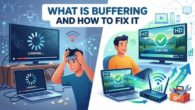 What Is Buffering and How to Fix It
