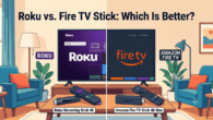 Roku vs Fire TV Stick: Which Is Better?