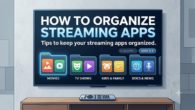 Organize Streaming Apps